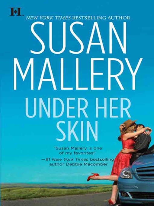 Title details for Under Her Skin by Susan Mallery - Available